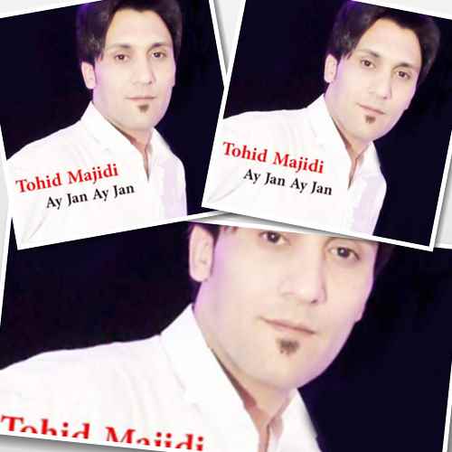 دانلود آهنگ آی جان آی جان توحید مجیدی